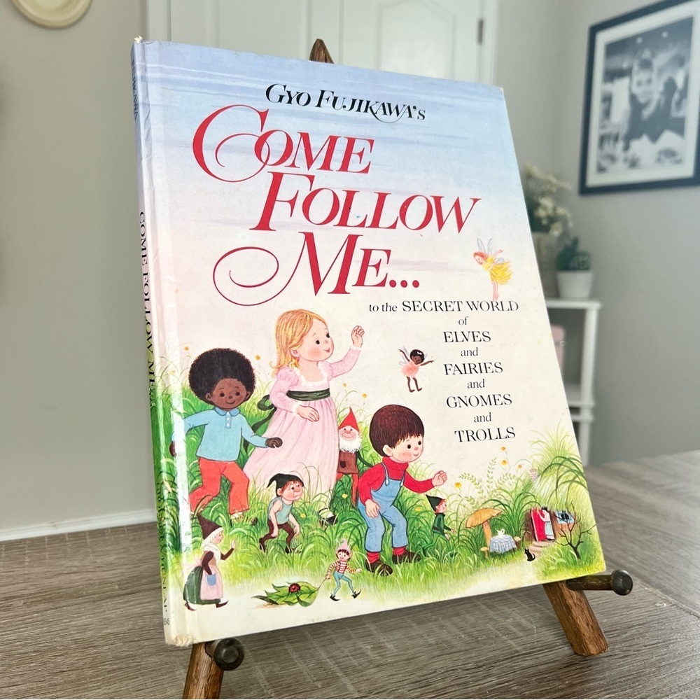 1986 Come Follow Me by Gyo Fujikawa's Vintage Kids Story Book